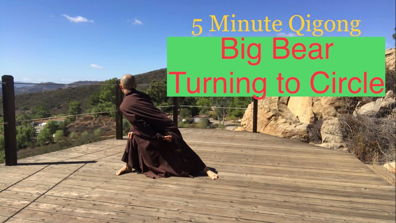 5 Minute Qigong Big Bear Turning To Circle
