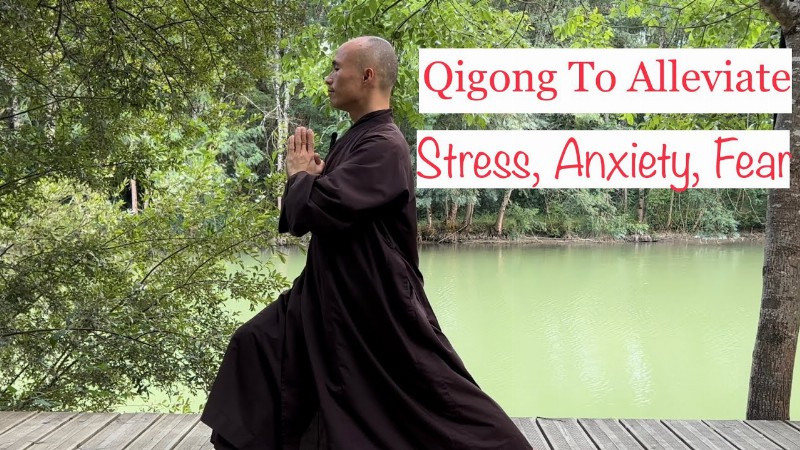 Alleviate Stress Anxiety And Fear : 10 Minute Qigong Daily Routine