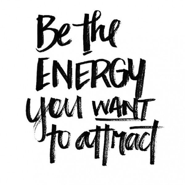 image  1 Be the energy you want to attract