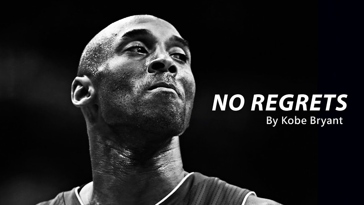 No Regrets - Kobe Bryant (motivational Video)