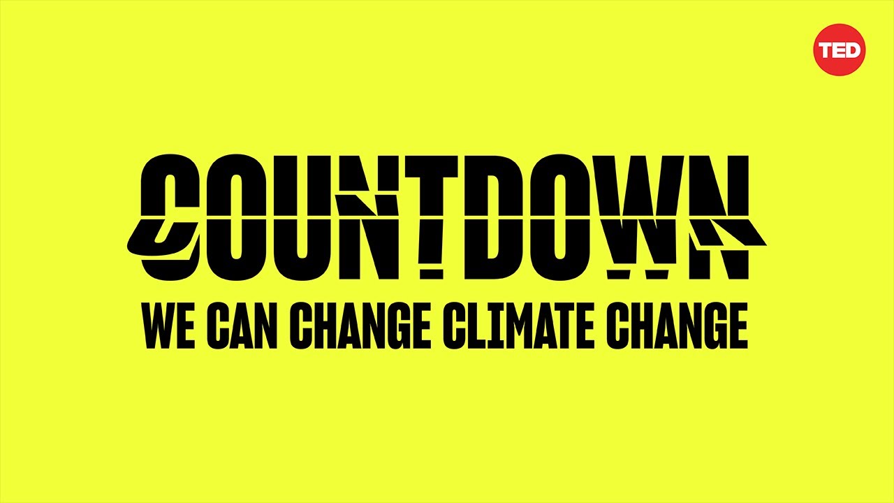 [replay] Watch The 2021 Ted Countdown Global Livestream : Take Action On Climate Change