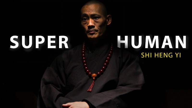 image 0 [ Shaolin Master ] Becoming Super Human : Shi Heng Yi 2022 [ New ]